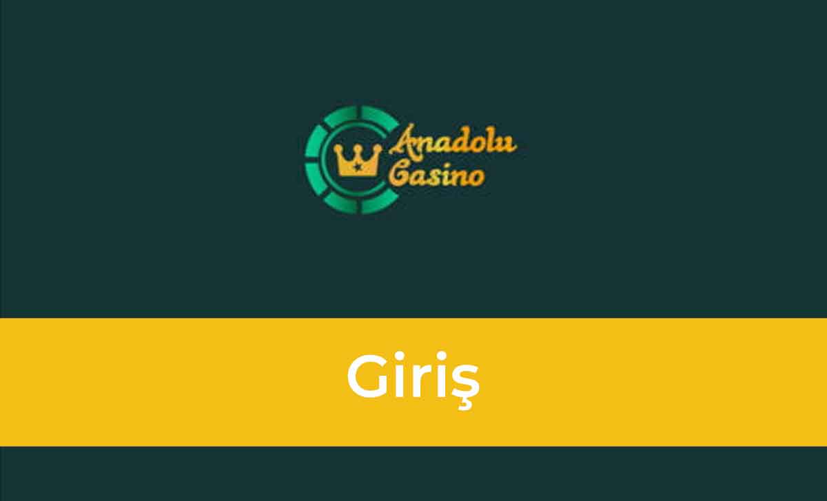 Anadolu Casino Giriş